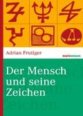 Cover: Der Mensch und seine Zeichen - marixverlag