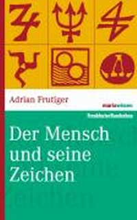 Enlarge image Cover: Der Mensch und seine Zeichen - Marix Verlag