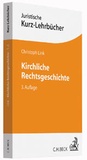 Cover: Kirchliche Rechtsgeschichte - C.H.BECK