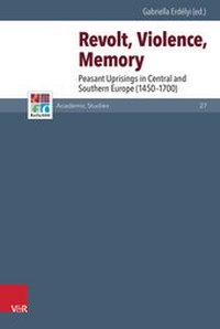 Abbildung von: Revolt, Violence, Memory - Vandenhoeck & Ruprecht