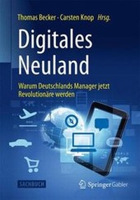 Enlarge image Cover: Digitales Neuland - Springer Gabler