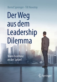 Abbildung von: Der Weg aus dem Leadership Dilemma - Springer