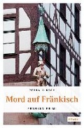 Cover: Mord auf Fr&auml;nkisch - Emons Verlag