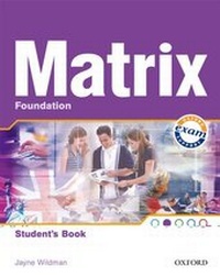 Enlarge image Cover: New Matrix Foundation: Students Book - Oxford University Press