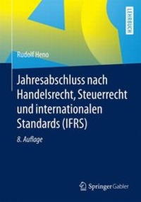 Abbildung von: Jahresabschluss nach Handelsrecht, Steuerrecht und internationalen Standards (IFRS) - Springer Gabler