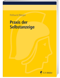 Bild vergrößern Bild: Praxis der Selbstanzeige - C.F. Müller