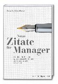 Abbildung von: Neue Zitate für Manager - Frankfurter Allgem.Buch