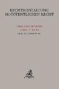 Cover: Rechtsgestaltung im &ouml;ffentlichen Recht - C.H.BECK