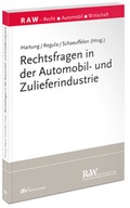 Cover: Rechtsfragen in der Automobil- und Zulieferindustrie - Fachmedien Recht und Wirtschaft