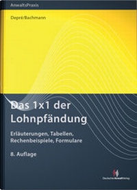 Abbildung von: Das 1x1 der Lohnpfändung - Deutscher Anwaltverlag