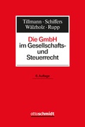 Cover: Die GmbH im Gesellschafts- und Steuerrecht - Otto Schmidt Verlag