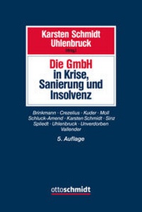 Abbildung von: Die GmbH in Krise, Sanierung und Insolvenz - Otto Schmidt Verlag