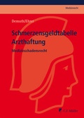 Cover: Schmerzensgeldtabelle Arzthaftung - C.F. M&uuml;ller