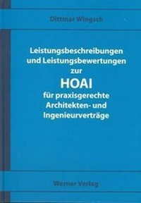Abbildung von: Leistungsbeschreibungen und Leistungsbewertungen für praxisgerechte Architekten- und Ingenieurverträge - Werner
