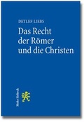 Cover: Das Recht der R&ouml;mer und die Christen - Mohr Siebeck