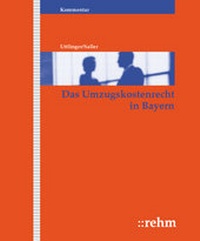 Abbildung von: Das Umzugskostenrecht in Bayern - Grundwerk ohne Fortsetzungsbezug - Rehm
