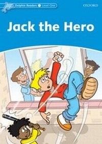 Enlarge image Cover: Dolphin Readers: Level 1: Jack the Hero - Oxford University Press