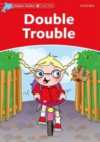 Bild vergrößern Bild: Dolphin Readers: Level 2: Double Trouble - Oxford University Press