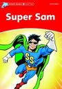 Cover: Dolphin Readers: Level 2: Super Sam - Oxford University Press