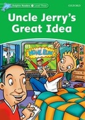 Cover: Dolphin Readers: Level 3: Uncle Jerry's Great Idea - Oxford University Press