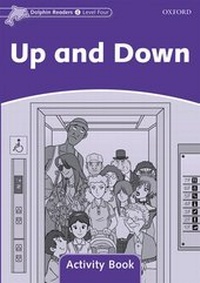 Enlarge image Cover: Dolphin Readers: Level 4: Up and Down Activity Book - Oxford University Press