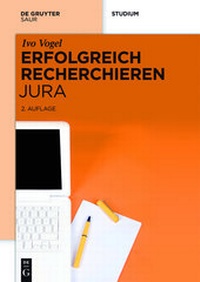 Abbildung von: Erfolgreich recherchieren Jura - De Gruyter