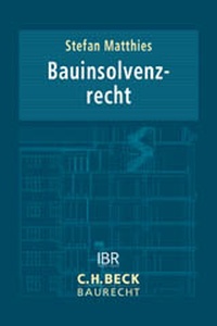 Abbildung von: Bauinsolvenzrecht - C.H.BECK