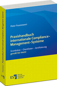 Abbildung von: Praxishandbuch internationale Compliance-Management-Systeme - Erich Schmidt Verlag