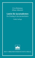 Cover: Latein f&uuml;r Jurastudenten - BWV Berliner Wissenschafts-Verlag