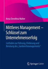 Abbildung von: Mittleres Management - Schlüssel zum Unternehmenserfolg - Springer Gabler