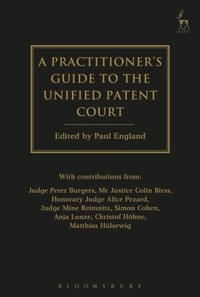 Enlarge image Cover: A Practitioner's Guide to the Unified Patent Court - Hart Publishing