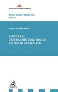 Cover: Sektorale Datenschutzkontrolle bei Rechtsanw&auml;lten - C.H.BECK