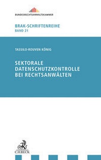 Abbildung von: Sektorale Datenschutzkontrolle bei Rechtsanwälten - C.H.BECK