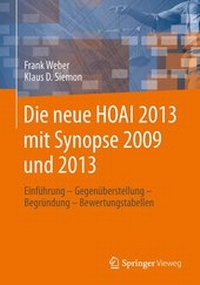 Abbildung von: Die neue HOAI 2013 mit Synopse 2009 und 2013 - Springer Gabler