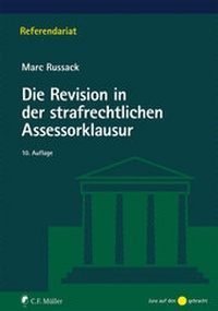 Bild vergrößern Bild: Die Revision in der strafrechtlichen Assessorklausur - C.F. Müller