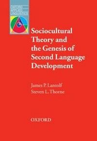 Enlarge image Cover: Sociocultural Theory and the Genesis of Second Language Development - Oxford University Press