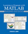 Cover: Learning to Program with MATLAB - Wiley