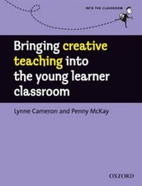 Enlarge image Cover: Bringing Creative Teaching into the Young Learner Classroom - Oxford University Press