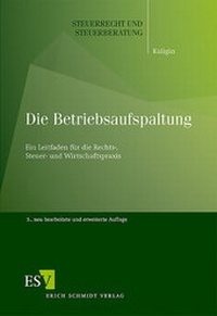Bild vergrößern Bild: Die Betriebsaufspaltung - Erich Schmidt Verlag