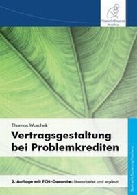 Abbildung von: Vertragsgestaltung bei Problemkrediten - Finanz Colloquium Heidelberg