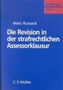 Bild: Die Revision in der strafrechtlichen Assessorklausur - C.F. Müller