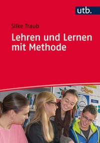 Enlarge image Cover: Lehren und Lernen mit Methode - UTB