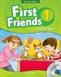 Cover: First Friends (American English): 1: Student Book and Audio CD Pack - Oxford University Press