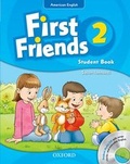 Cover: First Friends (American English): 2: Student Book and Audio CD Pack - Oxford University Press