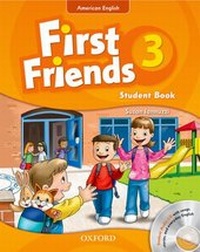 Enlarge image Cover: First Friends (American English): 3: Student Book and Audio CD Pack - Oxford University Press
