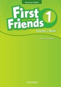 Cover: First Friends (American English): 1: Teacher's Book - Oxford University Press