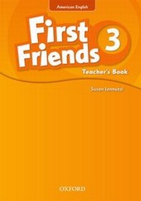 Enlarge image Cover: First Friends (American English): 3: Teacher's Book - Oxford University Press