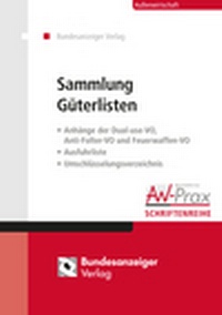 Enlarge image Cover: Sammlung Güterlisten - Ausgabe 2014 - Reguvis Fachmedien