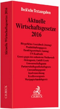 Abbildung von: Aktuelle Wirtschaftsgesetze 2016 - C.H.BECK