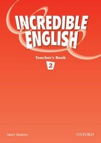 Enlarge image Cover: Incredible English 2: Teacher's Book - Oxford University Press